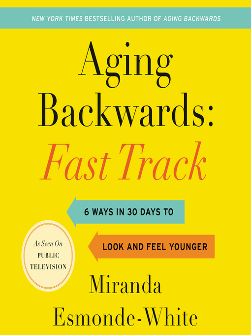 Title details for Aging Backwards by Miranda Esmonde-White - Wait list